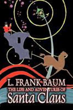 The Life and Adventures of Santa Claus