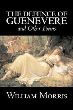 The Defence of Guenevere and Other Poems