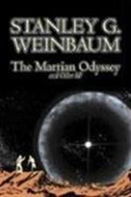 The Martian Odyssey and Other Sf