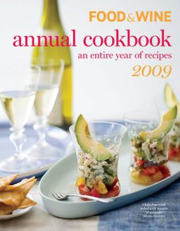 Food and Wine 2009 Annual Cookbook An Entire Year of Recipes  9781603200547 Front Cover