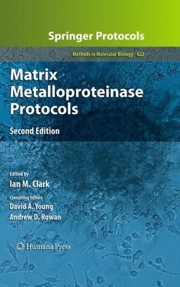 Matrix Metalloproteinase Protocols 2nd 9781603272988 Front Cover