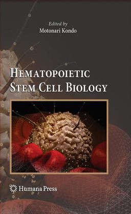 Hematopoietic Stem Cell Biology  9781603273466 Front Cover