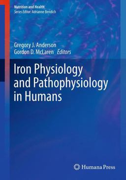 Iron Physiology and Pathophysiology in Humans  9781603274845 Front Cover