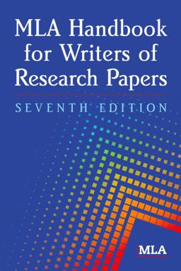 MLA Handbook for Writers of Research Papers 7th 9781603290258 Front Cover