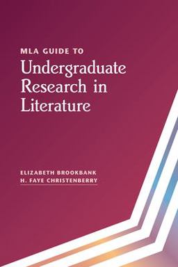 MLA Guide to Undergraduate Research in Literature  9781603294362 Front Cover