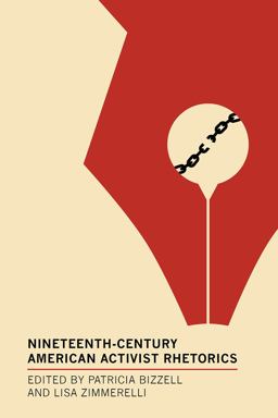 Nineteenth-Century American Activist Rhetorics  9781603295215 Front Cover