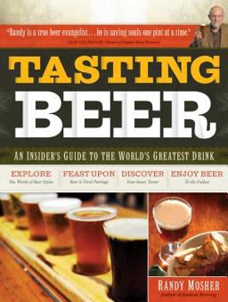 Tasting Beer An Insider's Guide to the World's Greatest Drink  9781603420891 Front Cover