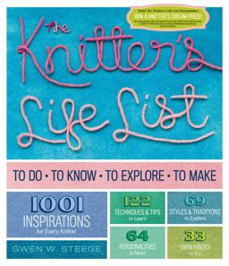 Knitter's Life List To Do, to Know, to Explore, to Make  9781603429962 Front Cover