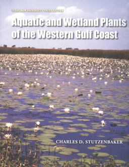 Aquatic and Wetland Plants of the Western Gulf Coast  9781603442220 Front Cover