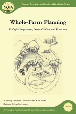 Whole-Farm Planning Ecological Imperatives, Personal Values, and Economics  9781603583558 Front Cover