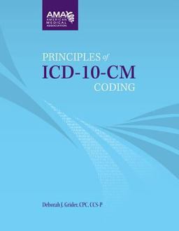 Principles of ICD-10-Cm Coding Workbook Principles of ICD-10-Cm Coding Workbook