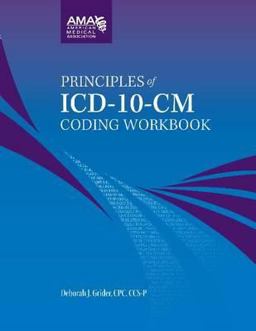 Principles of ICD-10-Cm Coding Workbook Principles of ICD-10-Cm Coding Workbook