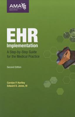 EHR Implementation A Step-By-Step Guide for the Medical Practice 2nd 9781603596305 Front Cover