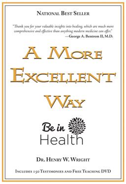 More Excellent Way Be in Health  9781603741019 Front Cover