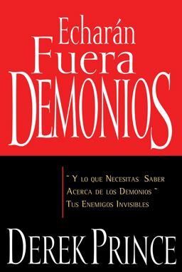 Echarán Fuera Demonios Echarán Fuera Demonios