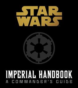 Star Wars: the Imperial Handbook (Deluxe Edition)
