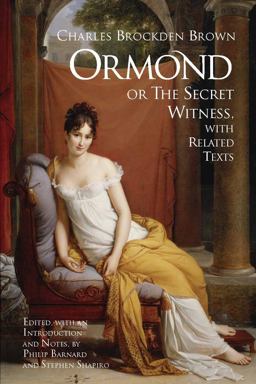 Ormond Or the Secret Witness, with Related Texts  9781603841252 Front Cover