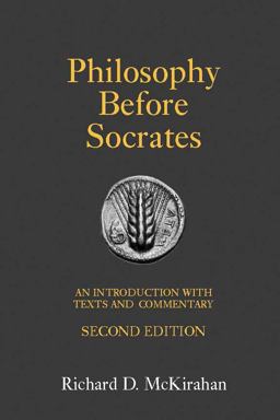 Philosophy Before Socrates An Introduction with Texts and Commentary 2nd 9781603841825 Front Cover