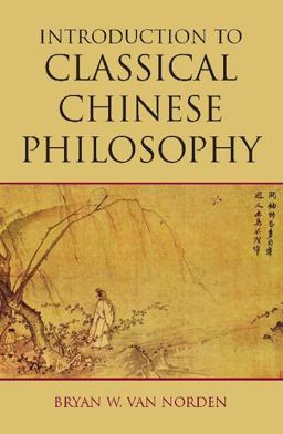 Introduction to Classical Chinese Philosophy  9781603844680 Front Cover