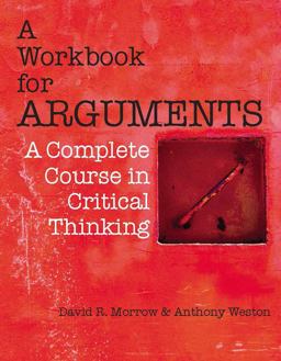 Workbook for Arguments A Complete Course in Critical Thinking 2011 9781603845496 Front Cover