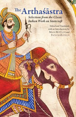 Arthasastra Selections from the Classic Indian Work on Statecraft  9781603848480 Front Cover