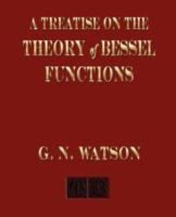 A Treatise on the Theory of Bessel Functions