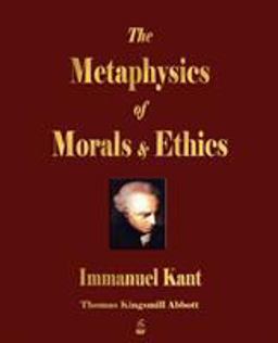 Metaphysics of Morals and Ethics  9781603862257 Front Cover