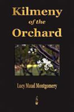 Kilmeny of the Orchard