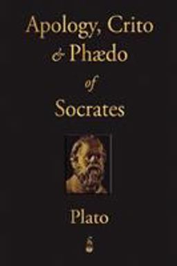The Apology, Crito and Phaedo of Socrates