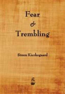 Fear and Trembling
