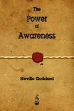 The Power of Awareness: 1st 9781603865043 Front Cover