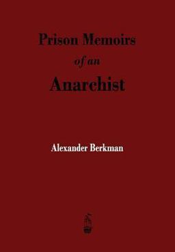 Prison Memoirs of an Anarchist