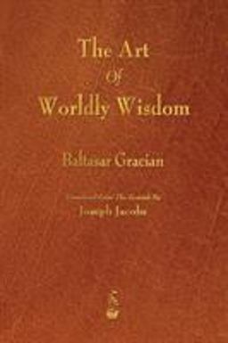 The Art of Worldly Wisdom