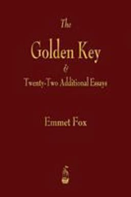 The Golden Key and Twenty-two Additional Essays: 1st 9781603867061 Front Cover