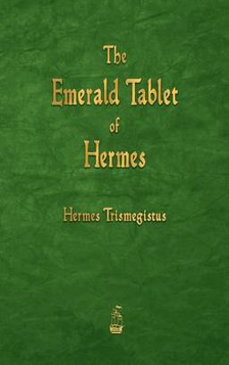 Emerald Tablet of Hermes 1st 9781603868945 Front Cover