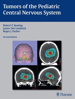 Tumors of the Pediatric Central Nervous System 2nd 9781604065466 Front Cover