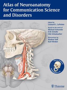 Atlas of Neuroanatomy for Communication Science and Disorders  9781604066494 Front Cover