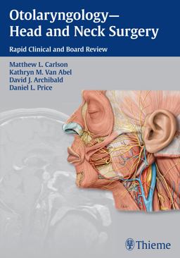 Otolaryngology--Head and Neck Surgery Rapid Clinical and Board Review  9781604067682 Front Cover