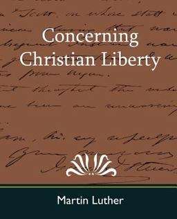 Concerning Christian Liberty