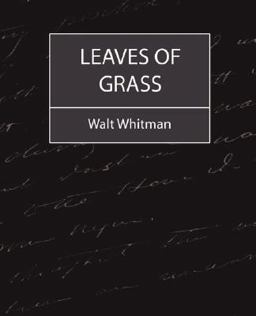 Leaves of Grass, a Textual Variorum of the Printed Poems, 1855-1856