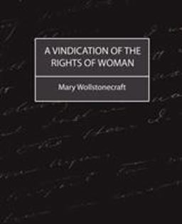 A Vindication of the Rights of Woman
