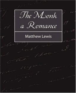 The Monk a Romance The Monk a Romance