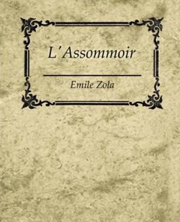 L' Assommoir - Emile Zola
