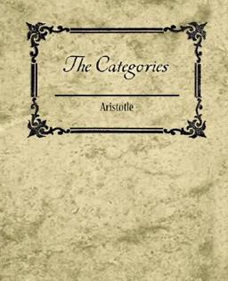 The Categories - Aristotle