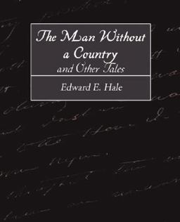 The Man Without a Country and Other Tales