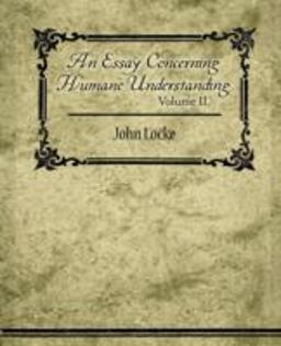 An Essay Concerning Humane Understanding, Volume II