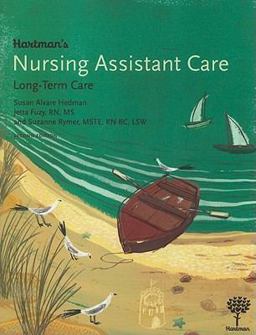 Hartman's Nursing Assistant Care Long-Term Care, 2nd Edition 2nd 9781604250039 Front Cover
