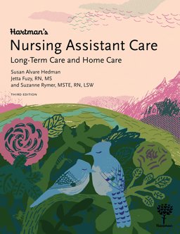 Hartman's Nursing Assistant Care Long-Term Care and Home Care 3rd 9781604250701 Front Cover
