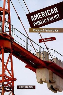 American Public Policy Promise and Performance 8th 9781604264593 Front Cover