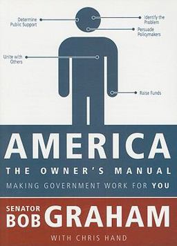 America, the Owner's Manual Making Government Work for You  9781604264760 Front Cover